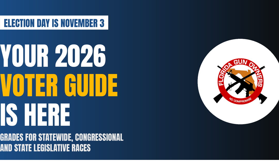 Your 2026 Florida Gun Owners Voter Guide Is Here