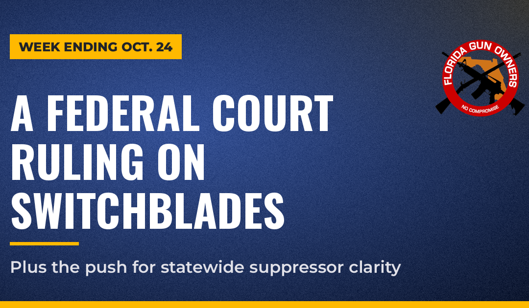 Week Ending Oct. 24: A Federal Court Ruling on Switchblades